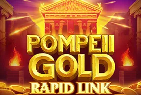 Pompeii Gold: Rapid Link